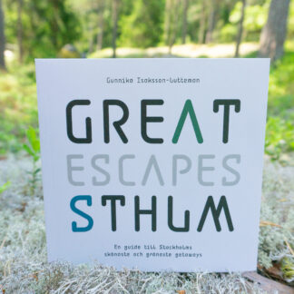 PAKETERBJUDANDE FIRST EXPLORER: Great Escapes STHLM Bok+medlemsskap
